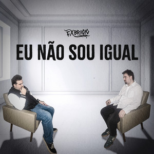 Eu Não Sou Igual by Fxbricio