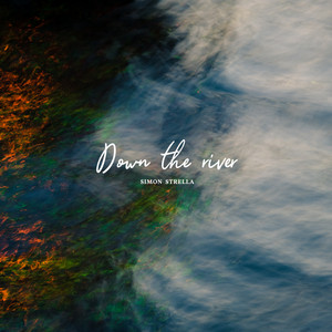 Down the river by Simon Strella