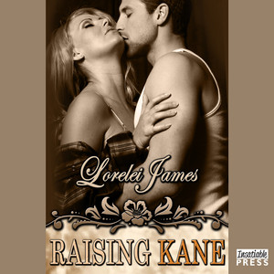 Raising Kane [Rough Riders, Book 9 (Unabridged)]