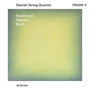 Prism I: Beethoven, Shostakovich, Bach - Album by Danish String