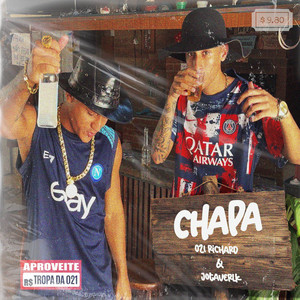 021 Richard, jotaverlk & Tropa da 021 - CHAPA