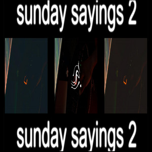 SUNDAY SAYINGS 2+ by ToniRockedIt
