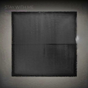 Stay With Me by ESTEBAN URBAEZ 03