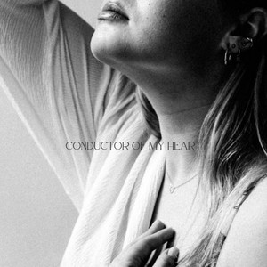 Conductor of My Heart by Piene