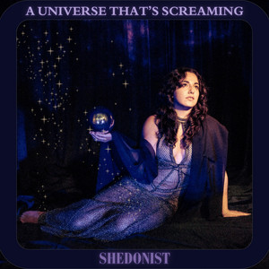 A Universe That's Screaming by Shedonist