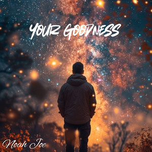Your Goodness - Guitar version by Noah Joe