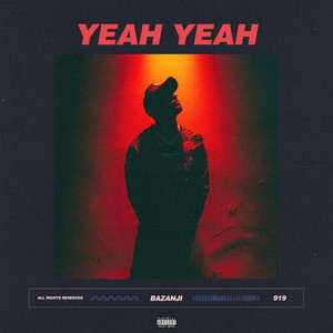 Yeah Yeah by Bazanji
