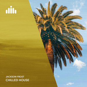 Jackson Frost — Chilled House