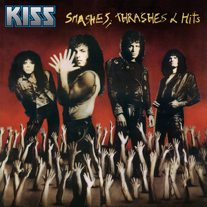 Smashes, Thrashes & Hits - Compilation by KISS | Spotify