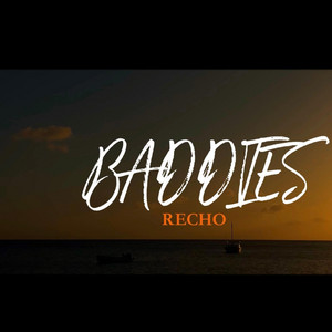 Recho - Baddies