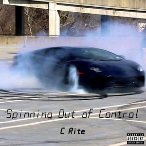 Spinning Out of Control by C Rite