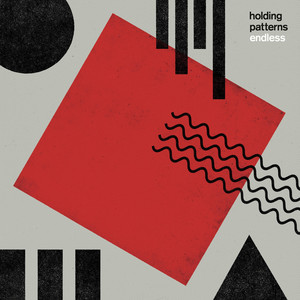 Endless by Holding Patterns
