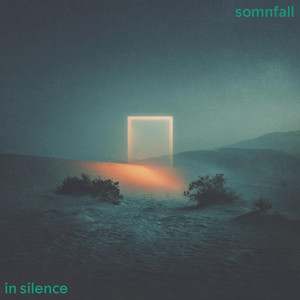 In Silence by Somnfall