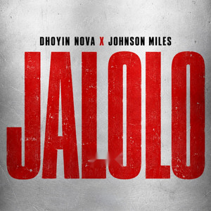 Jalolo by Dhoyin Nova, Johnson Miles