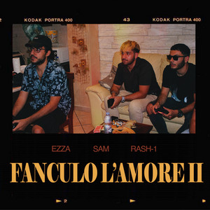 Fanculo l'amore II by Ezza, Rash-1, S4M, Alejo Lobo, Youngeff