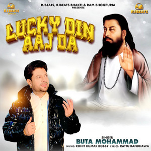 Lucky Din Aaj Da by Buta Mohammad