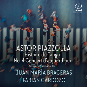 Piazzolla: Histoire du Tango: No. 4, Concert d'aujourd'hui (Version for Violin & Guitar)