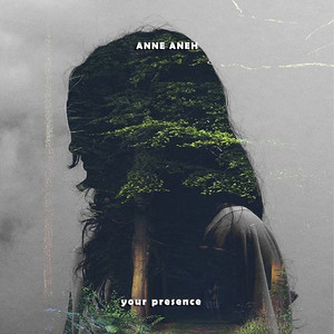 ANNE ANEH - Your Presence