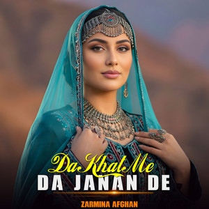 Zarmina Afghan - Da Khat Me Da Janan De