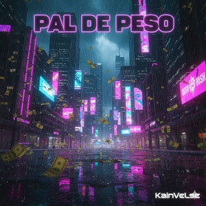 Pal De Peso by KainVelse
