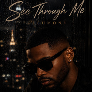 See Through Me by RICHMOND