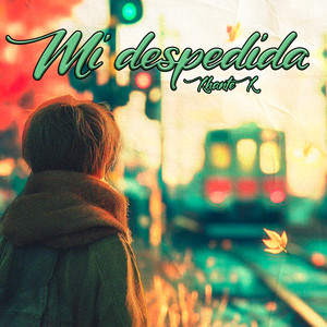 Mi Despedida by XhanteX