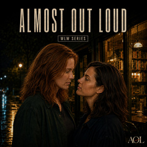 Almost Out Loud by Almost Out Loud WLW Series