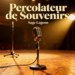 Percolateur de souvenirs by SAGE LAGOON