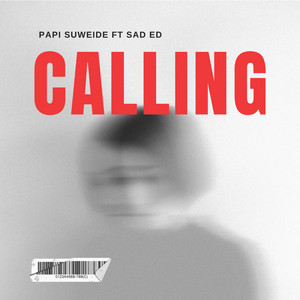 Papi Suweide - CALLING (feat. Sad Ed)