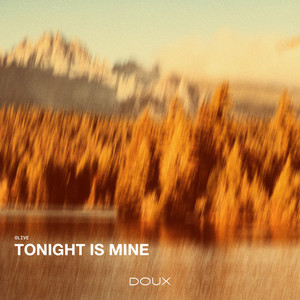 Tonight Is Mine by Olive