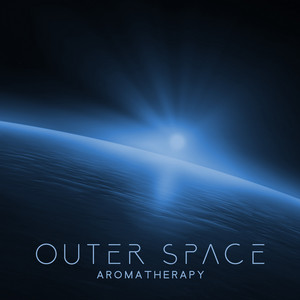 Outer Space Aromatherapy: Relaxing Interstellar Sounds for Self-Care Day and Healing album