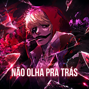 Não Olha Pra Trás (One Piece) by Fan Animes Rap