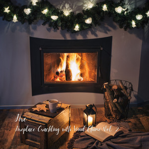 Fire: Fireplace Crackling with Wind Chime Vol. 2 album
