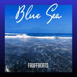 Blue Sea by FAUFFBEATS