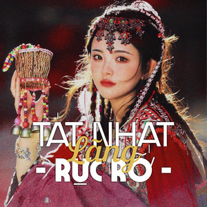 Tát Nhật Lang Rực Rỡ (Remix) by Kaine, Fanny Trần