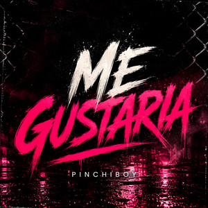 Me gustaria by Pinchiboy