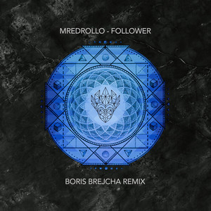 Follower - Boris Brejcha Remix by mredrollo, Boris Brejcha