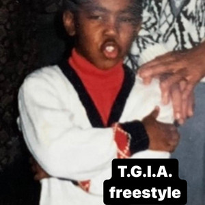 TGIA Freestyle by Theus Da God