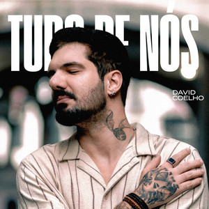 Tudo de Nós by David Coelho