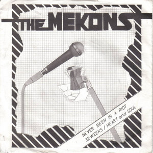 Never Been in a Riot by Mekons