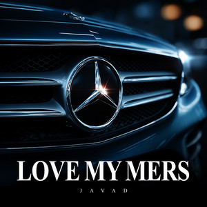 Love My Mers by JAVAD