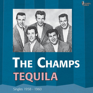The Champs - Tequila