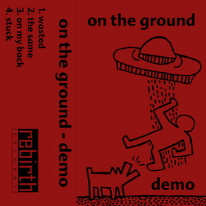 Wasted by On The Ground