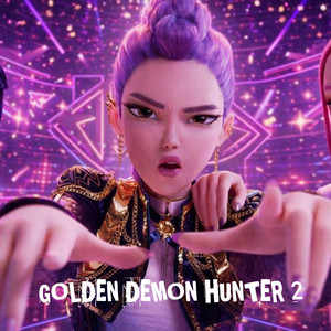 GOLDEN DEMON HUNTER 2 by K-POP DEMON HUNTERS 2