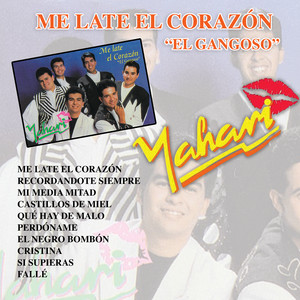 Yahari - Me Late El Corazón