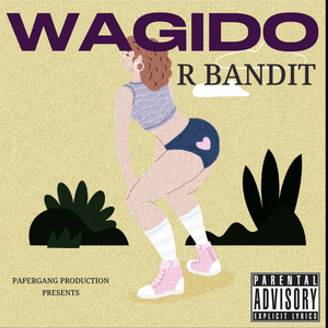 WAGIDO by R BANDIT