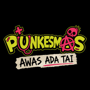 Awas Ada Tai by PUNKESMAS