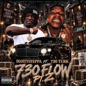 730 Flow Pt. 2 - Remix by 50jittsteppa, 730turk