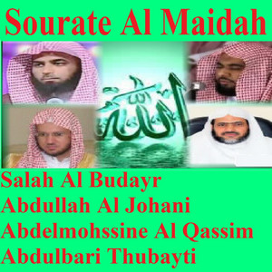 Abdullah Awad Al Juhany, Abdulbari Thubayti & Salah Al Budayr - Sourate Al Maidah, Pt. 2 (Tarawih Madinah 1419/1998)
