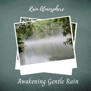 Rain Atmosphere: Awakening Gentle Rain album